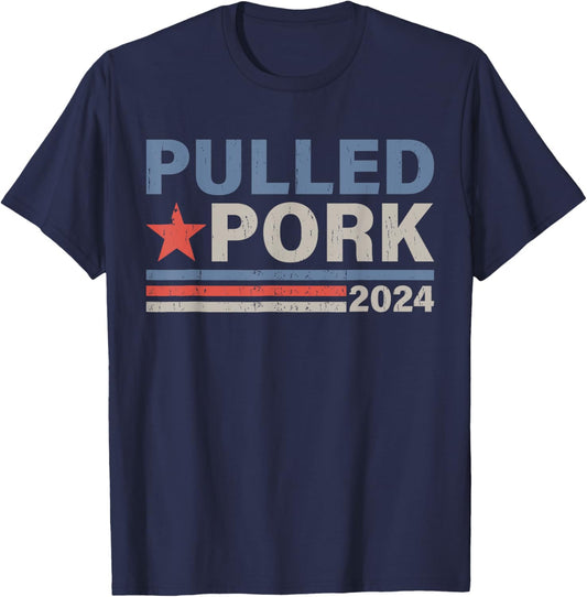 Pulled Pork '24 Funny BBQ Lover Political Election T-Shirt - T-Shirt | Navy