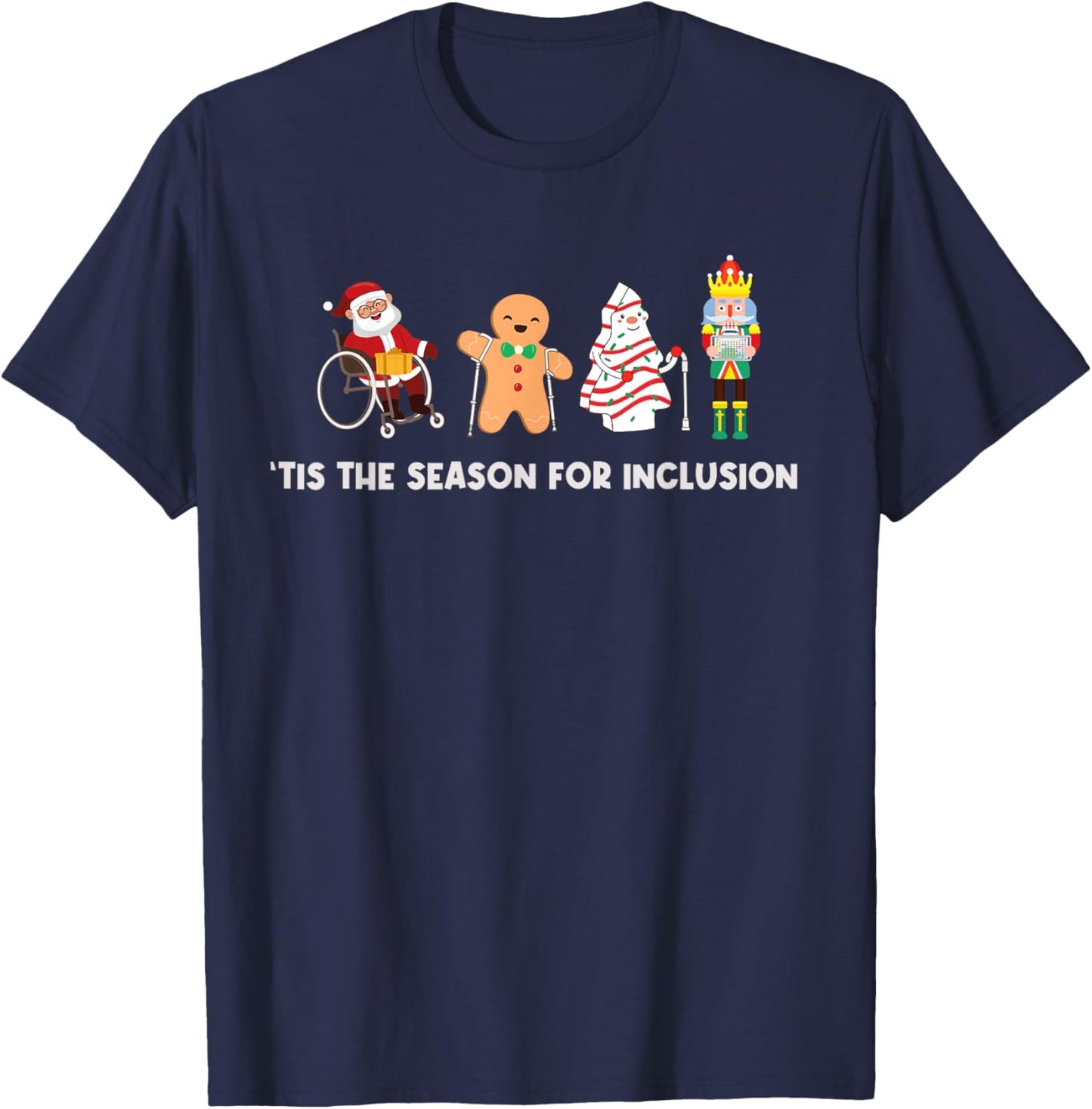 Tis The Season For Inclusion OT PT SLP Therapist Christmas T-Shirt - T-Shirt | Navy