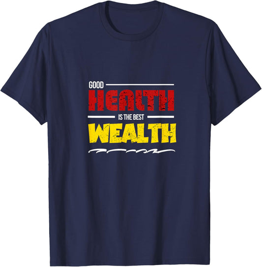 Good Health is the best wealth, Fighter Fitness Gym Workout T-Shirt - T-Shirt | Navy