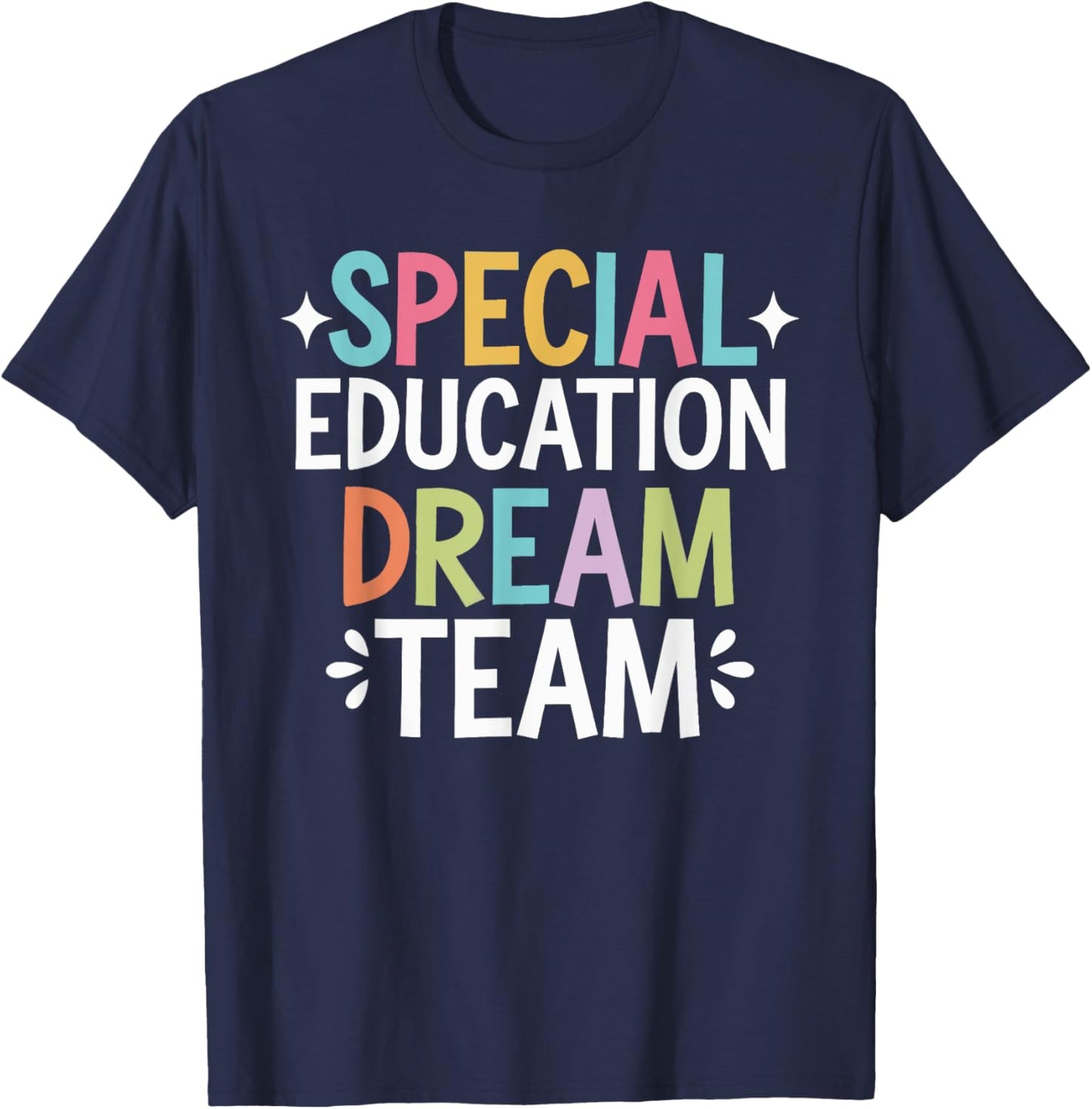 Special Education Dream Team T-Shirt - T-Shirt | Navy