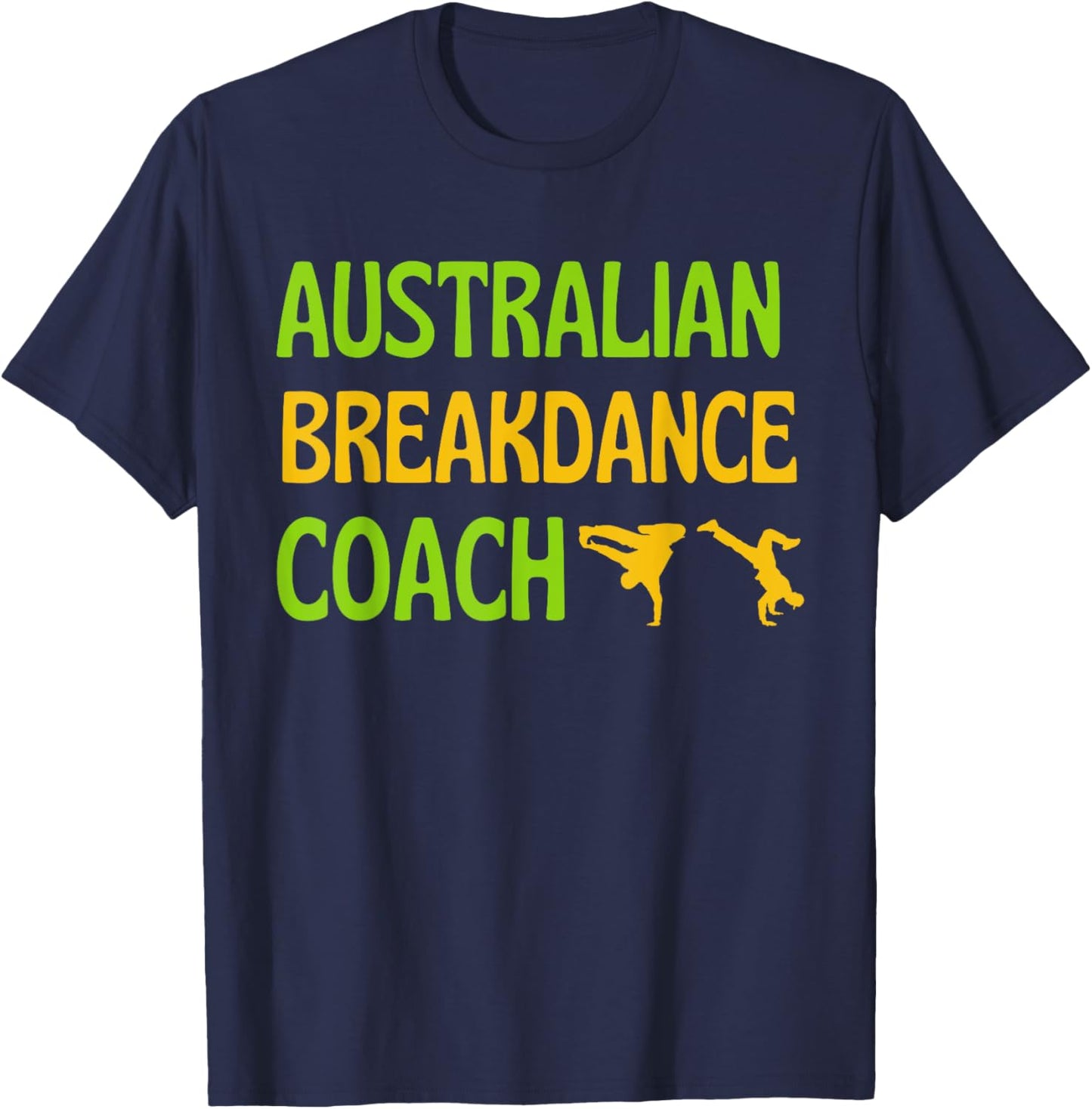 Breakdancing Cute Australian Breakdancing Costume Coach T-Shirt - T-Shirt | Navy