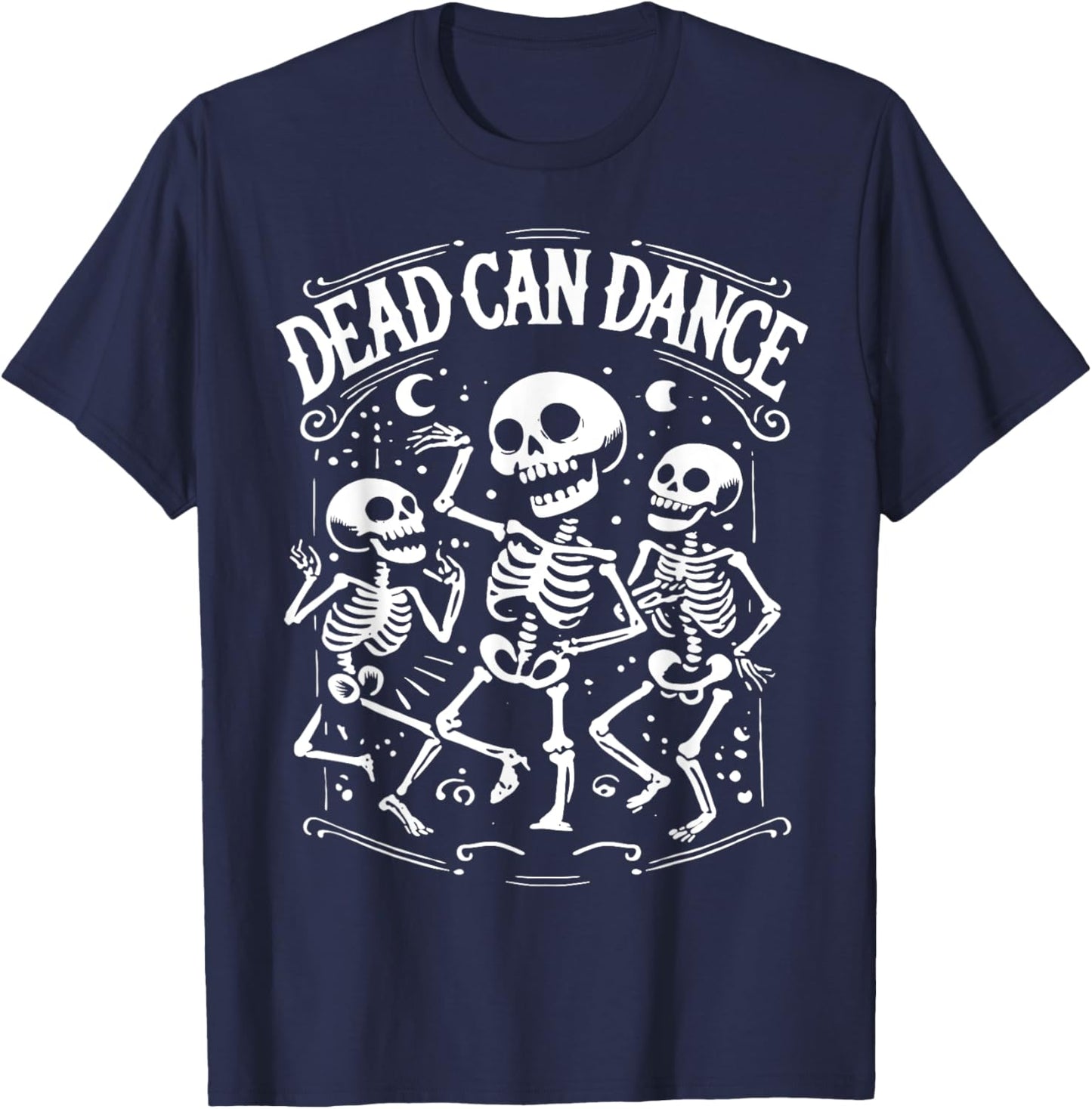 Dead Can Dance Dark Humor Goth Persons T-Shirt - T-Shirt | Navy