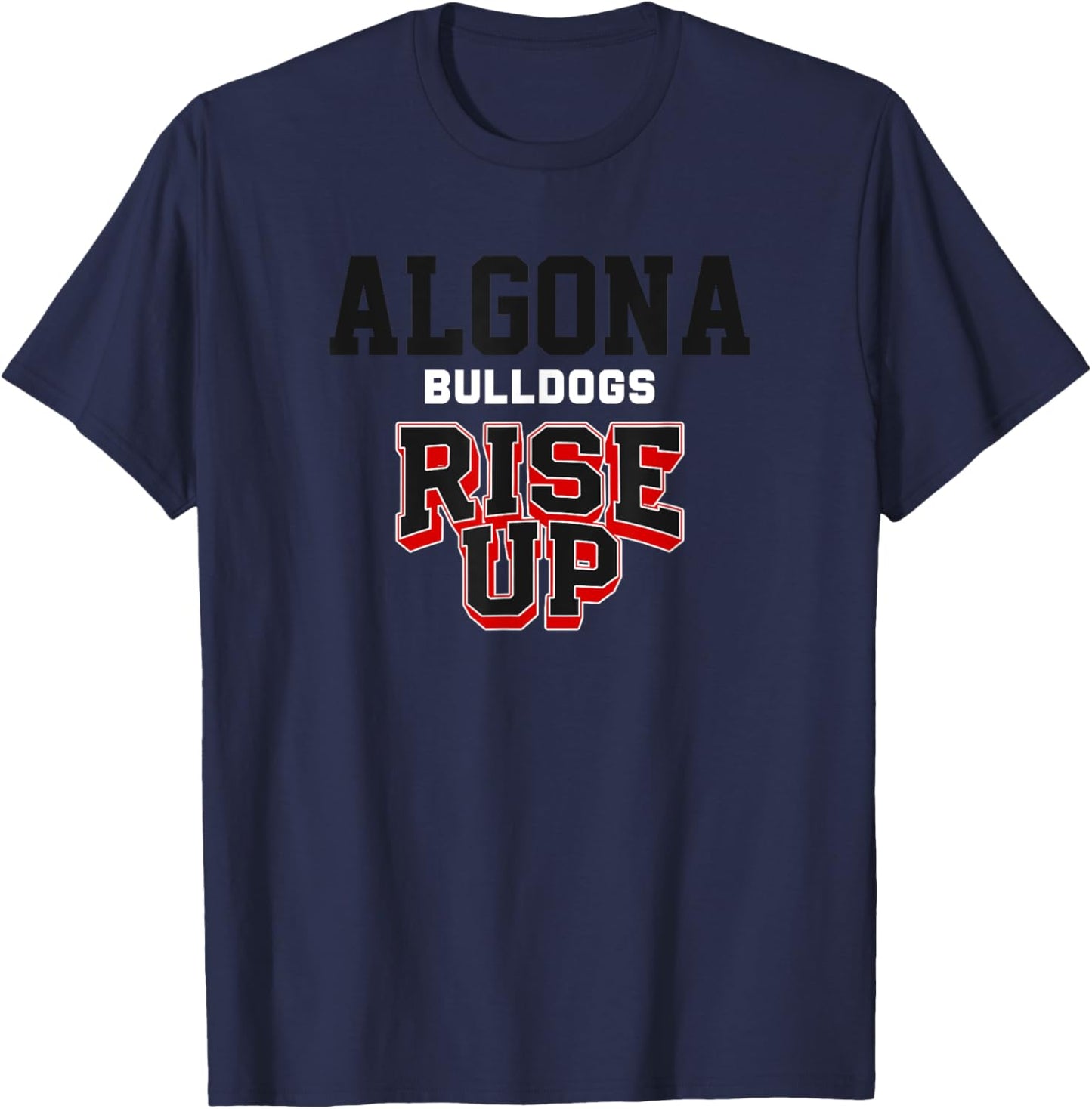 Algona Bulldogs Rise Up HS T-Shirt - T-Shirt | Navy