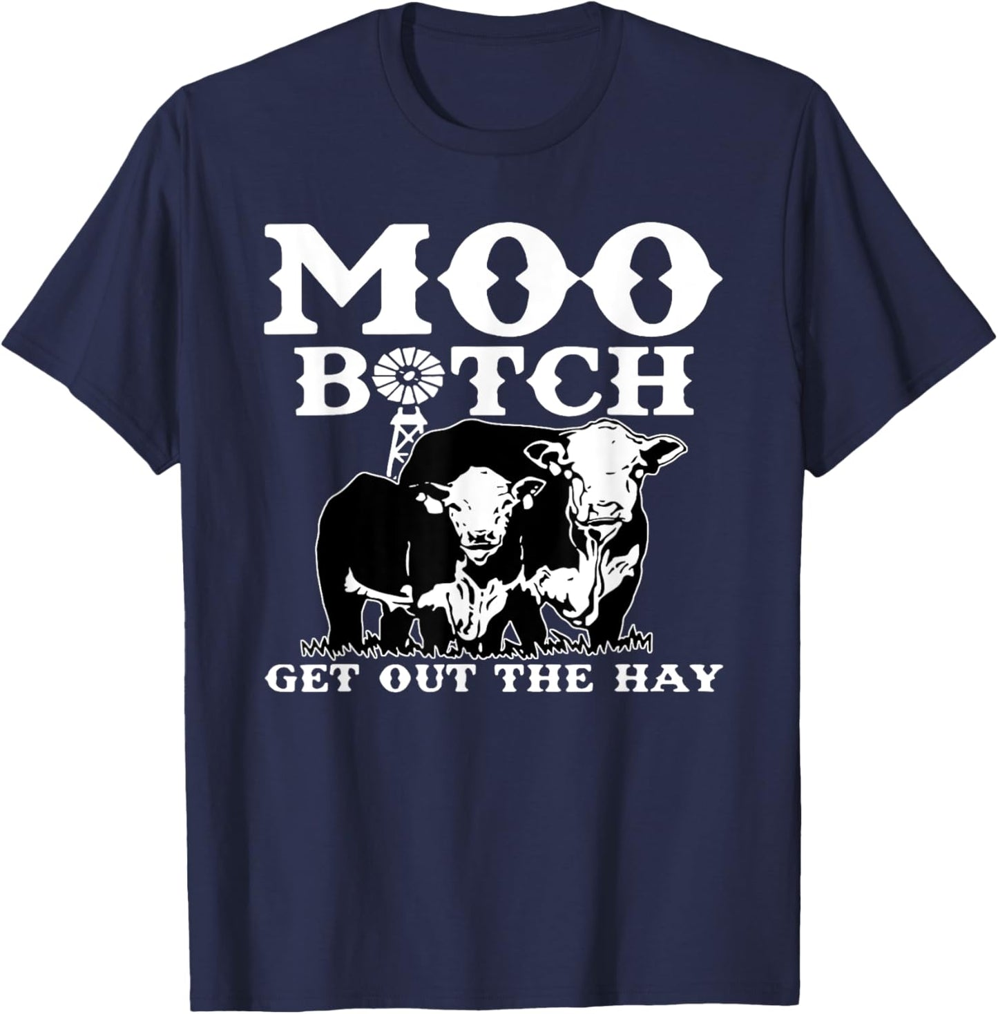 Vintage Moo Bitch Get Out The Hay Farm Life, Cute Farm Life T-Shirt - T-Shirt | Navy