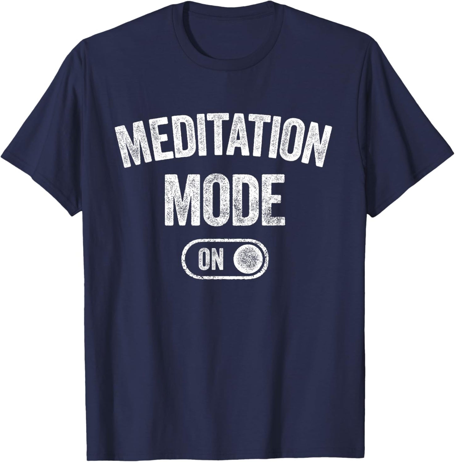 Meditation Mode On Funny Zen Master Gift Meditator Yogi T-Shirt - T-Shirt | Navy