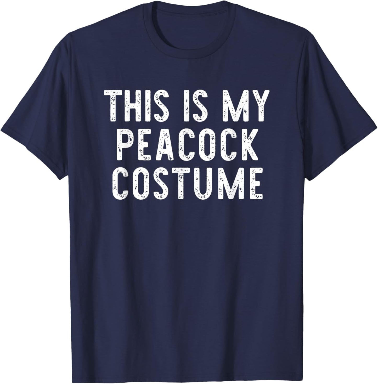 This Is My Peacock Halloween Costume Simple Last Minute T-Shirt - T-Shirt | Navy