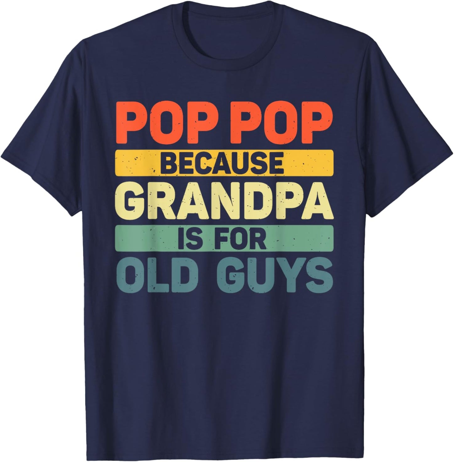 Pop Pop Art For Grandpa From Grandkids Father's Day Pop Pop T-Shirt - T-Shirt | Navy