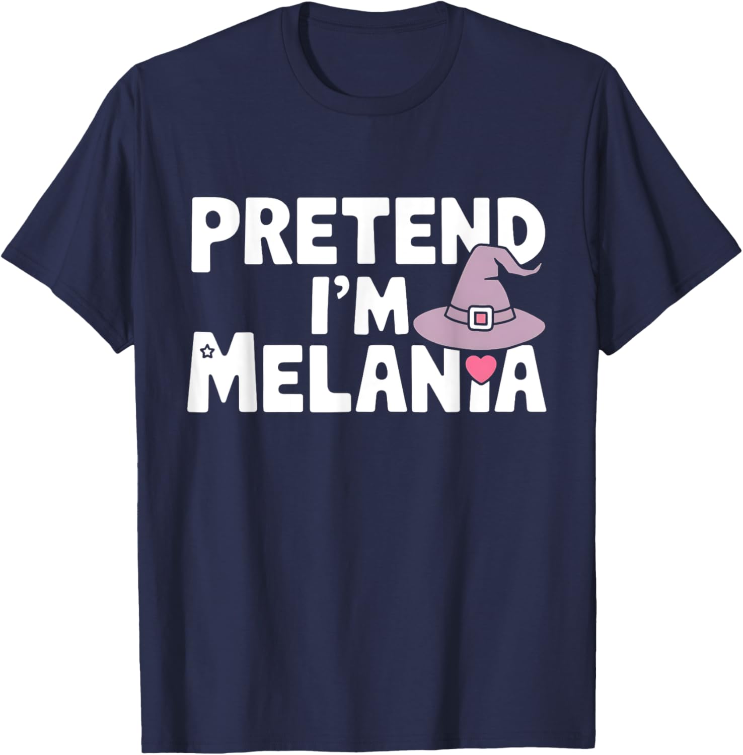 Pretend I'm Melania Easy Halloween Costume Trump 2024 T-Shirt - T-Shirt | Navy