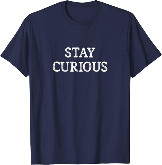 Stay Curious - Vintage Style T-Shirt - T-Shirt | Navy