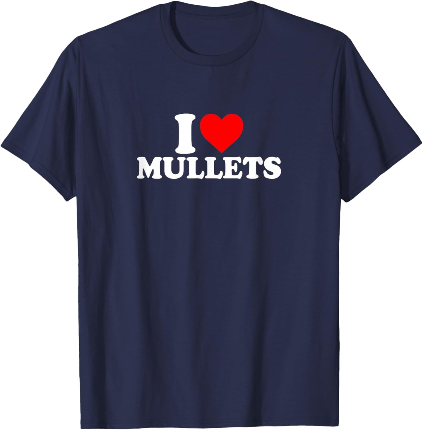 I Love Heart Mullets Simple Funny Cute T-Shirt - T-Shirt | Navy