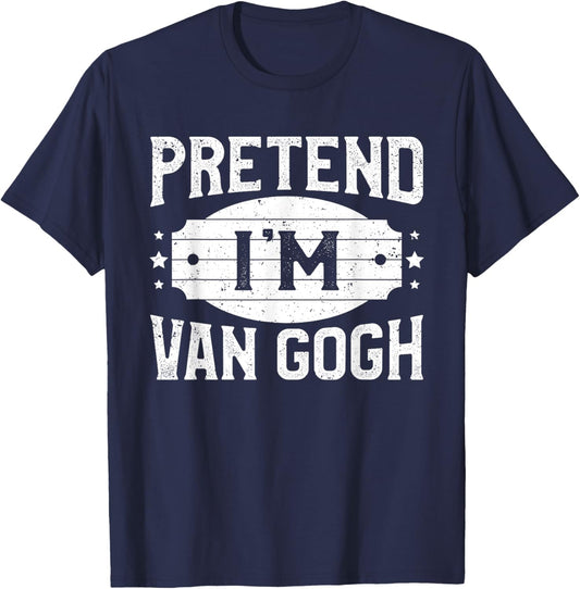 Pretend I'm Van Gogh Matching Costume Lazy Halloween Party T-Shirt - T-Shirt | Navy