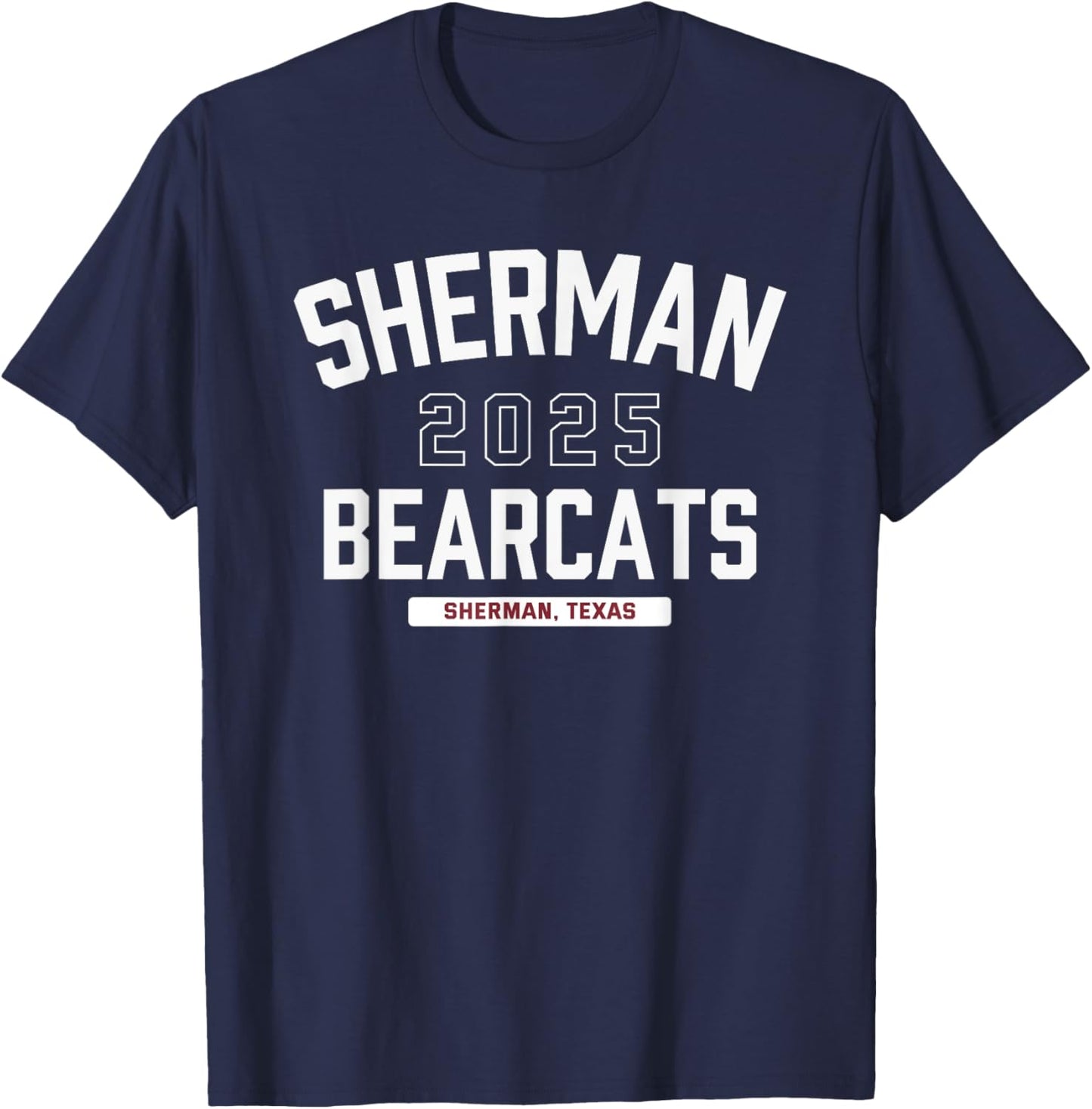 Sherman Bearcats Sherman, Texas 2025 T-Shirt - T-Shirt | Navy