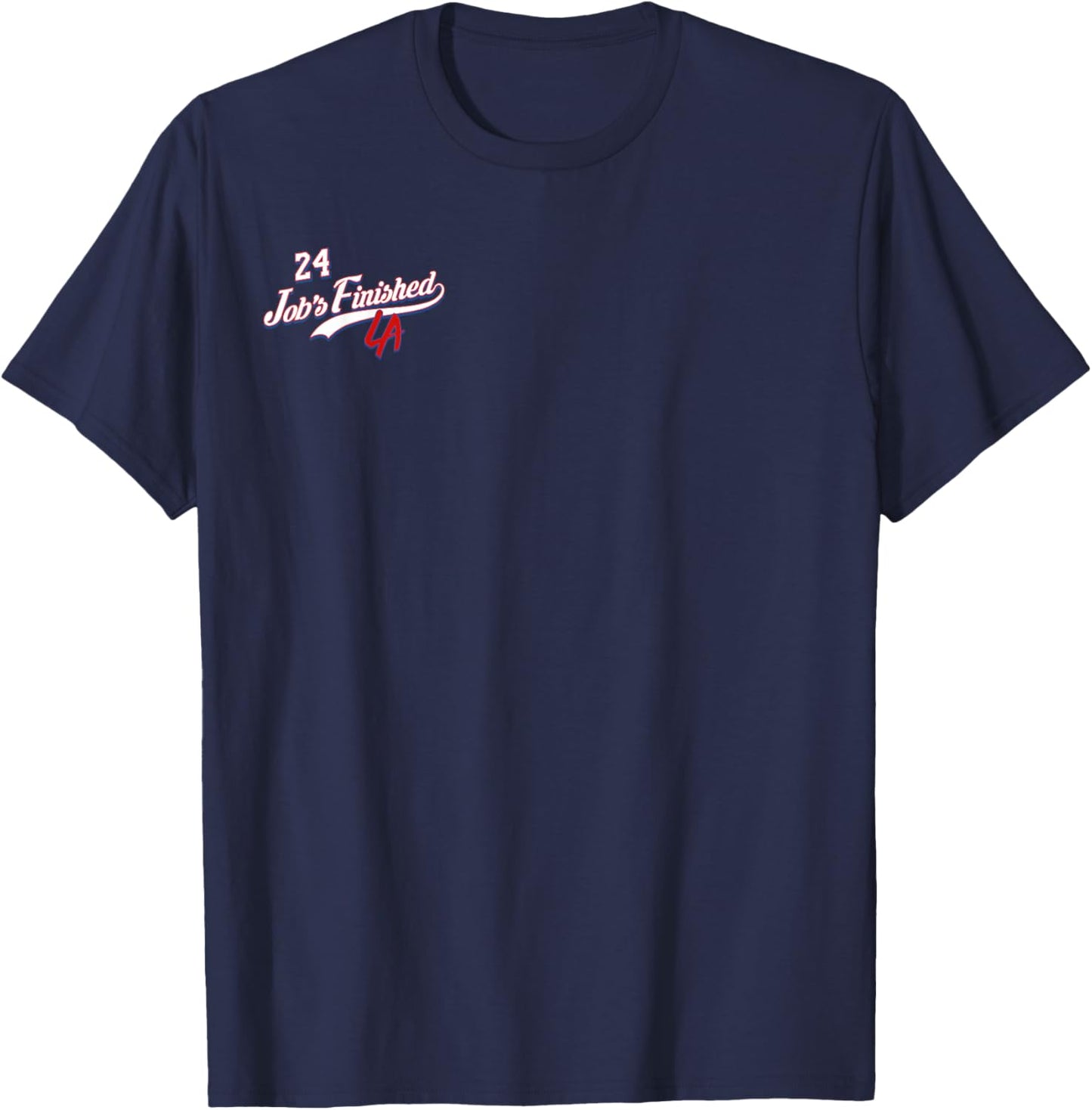 Job's Finished #24 Los Angeles LA T-Shirt - T-Shirt | Navy