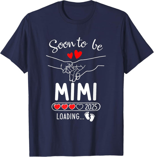 Soon To Be Mimi 2025 Loading Pregnancy Announcement Mimi T-Shirt - T-Shirt | Navy