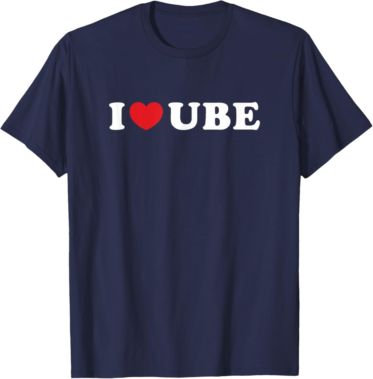 I Love Ube Filipino I Heart Ube T-Shirt - T-Shirt | Navy