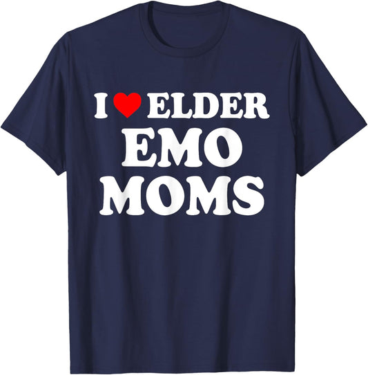 I Love Elder Emo Moms Apparel T-Shirt - T-Shirt | Navy