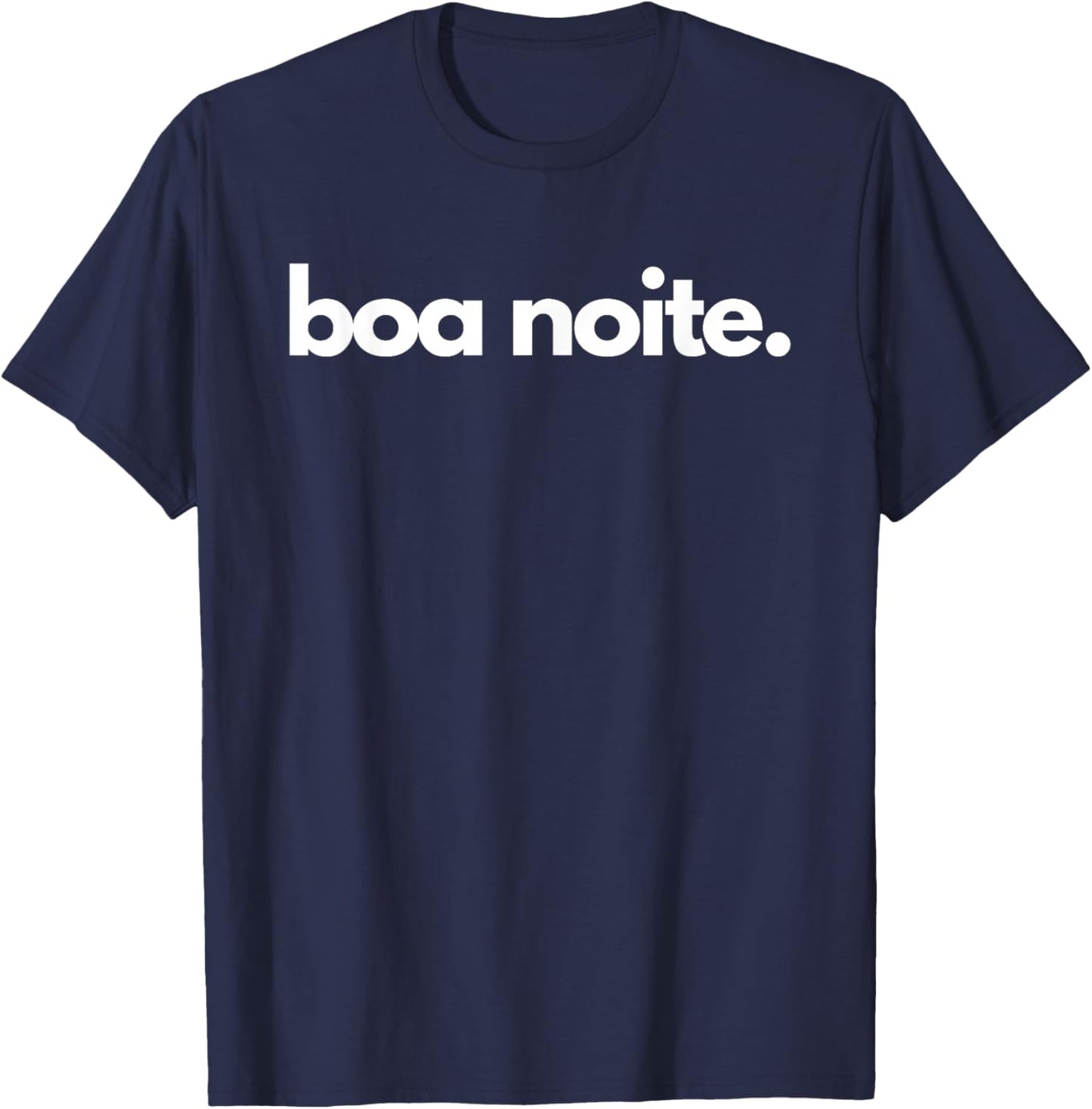 "boa noite" - Portuguese Good Night Greeting Expression T-Shirt - T-Shirt | Navy
