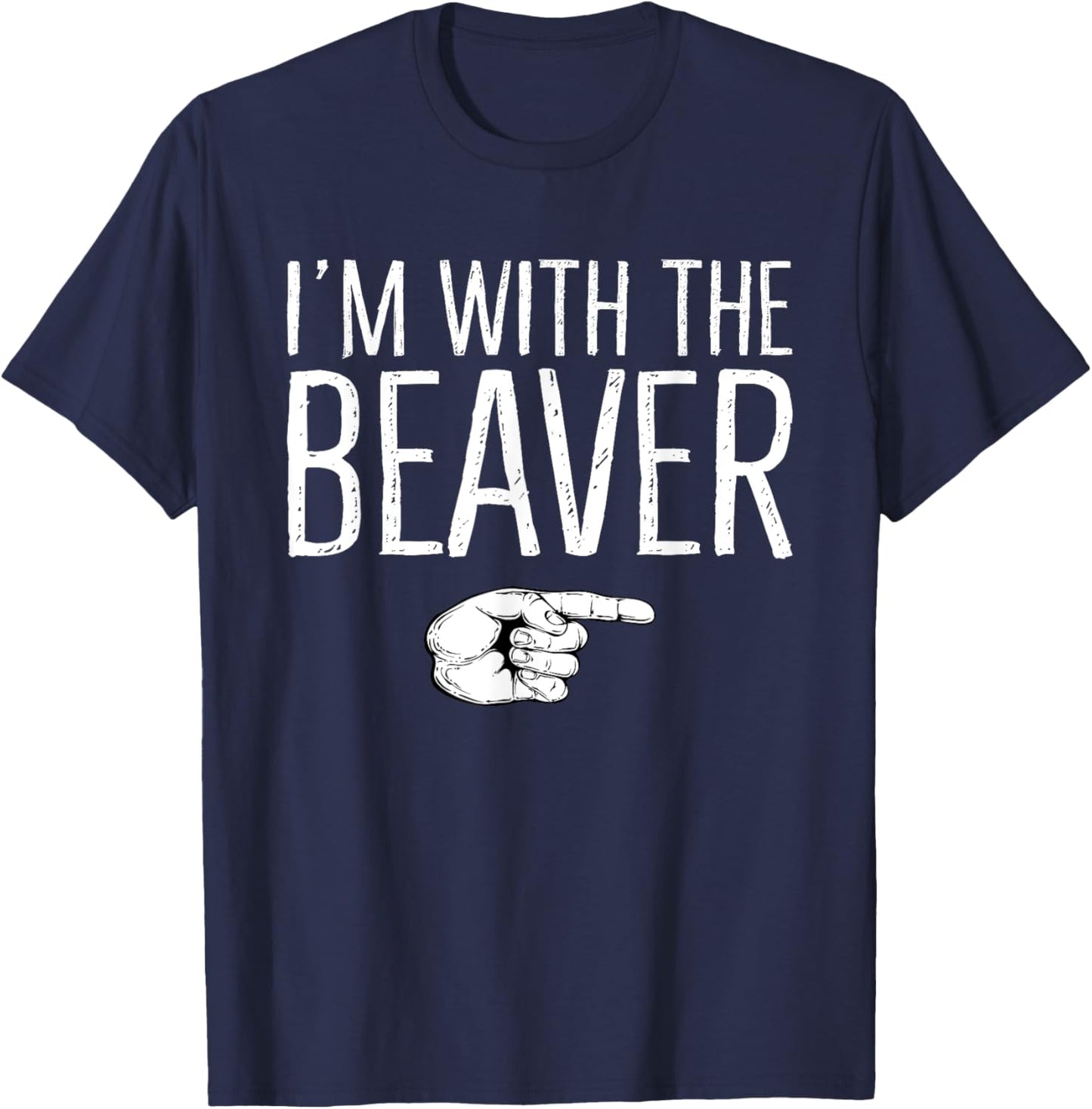 I'm With The Beaver Matching Costume Lazy Halloween Party T-Shirt - T-Shirt | Navy
