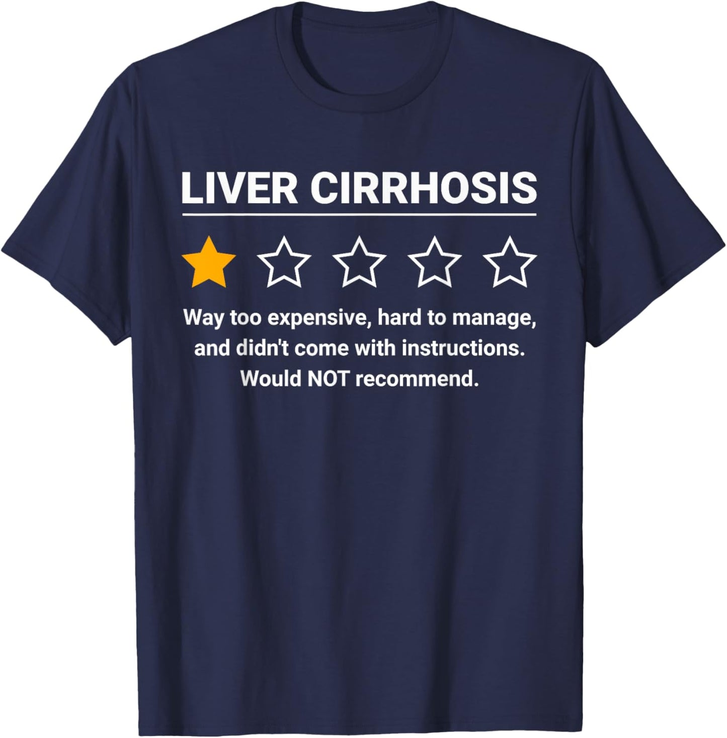 Liver Cirrhosis One Star Rating Liver Cirrhosis Awareness T-Shirt - T-Shirt | Navy