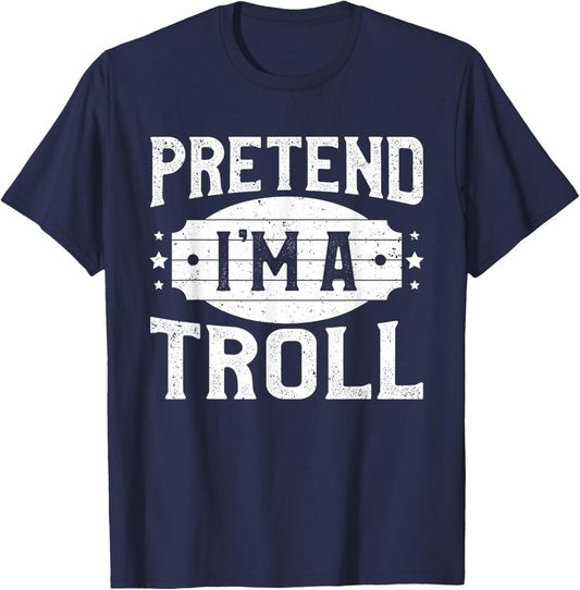 Pretend I'm A Troll Matching Costume Lazy Halloween Party T-Shirt - T-Shirt | Navy