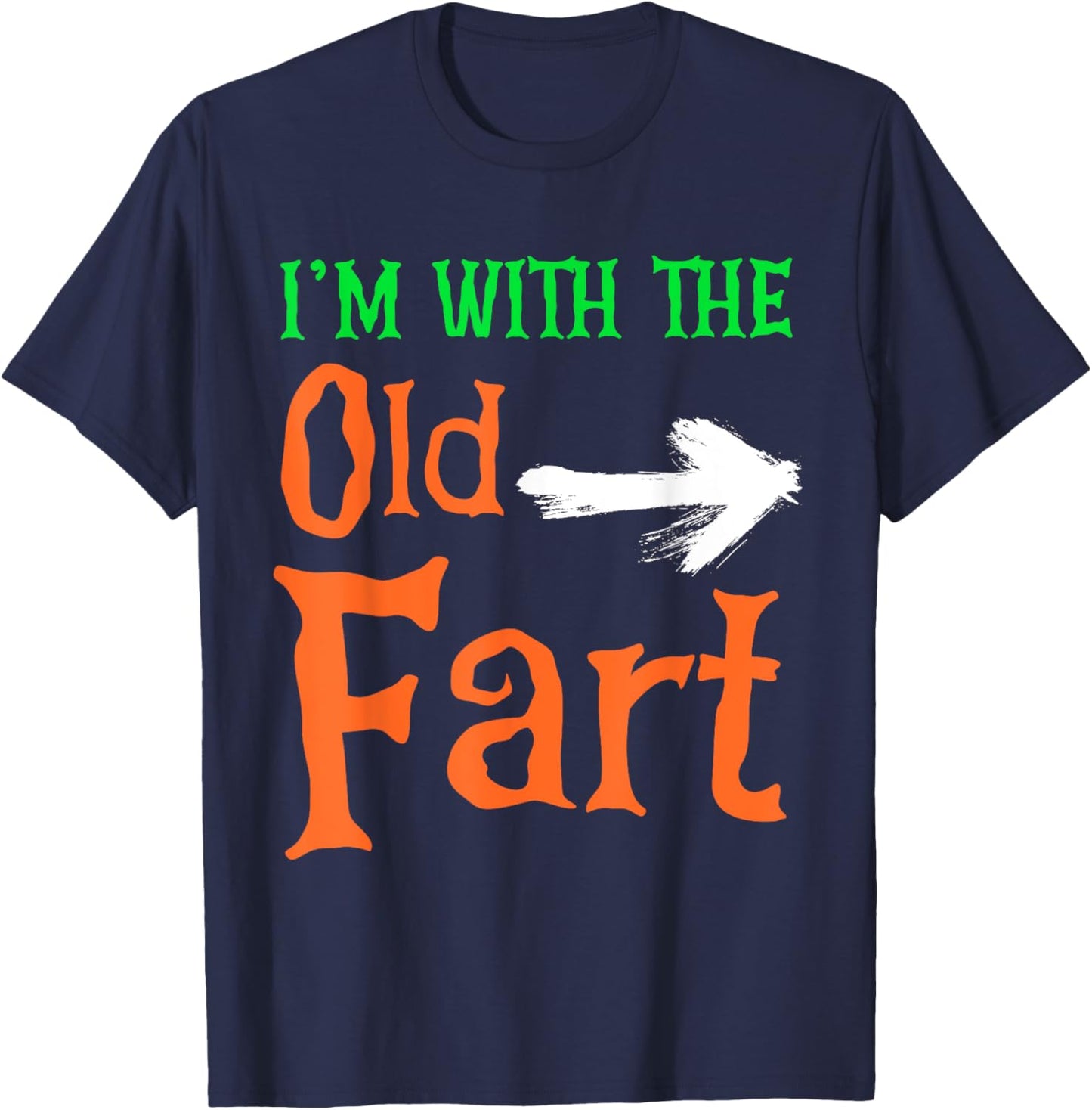I'm With The Old Fart Couple Halloween Costume T-Shirt - T-Shirt | Navy