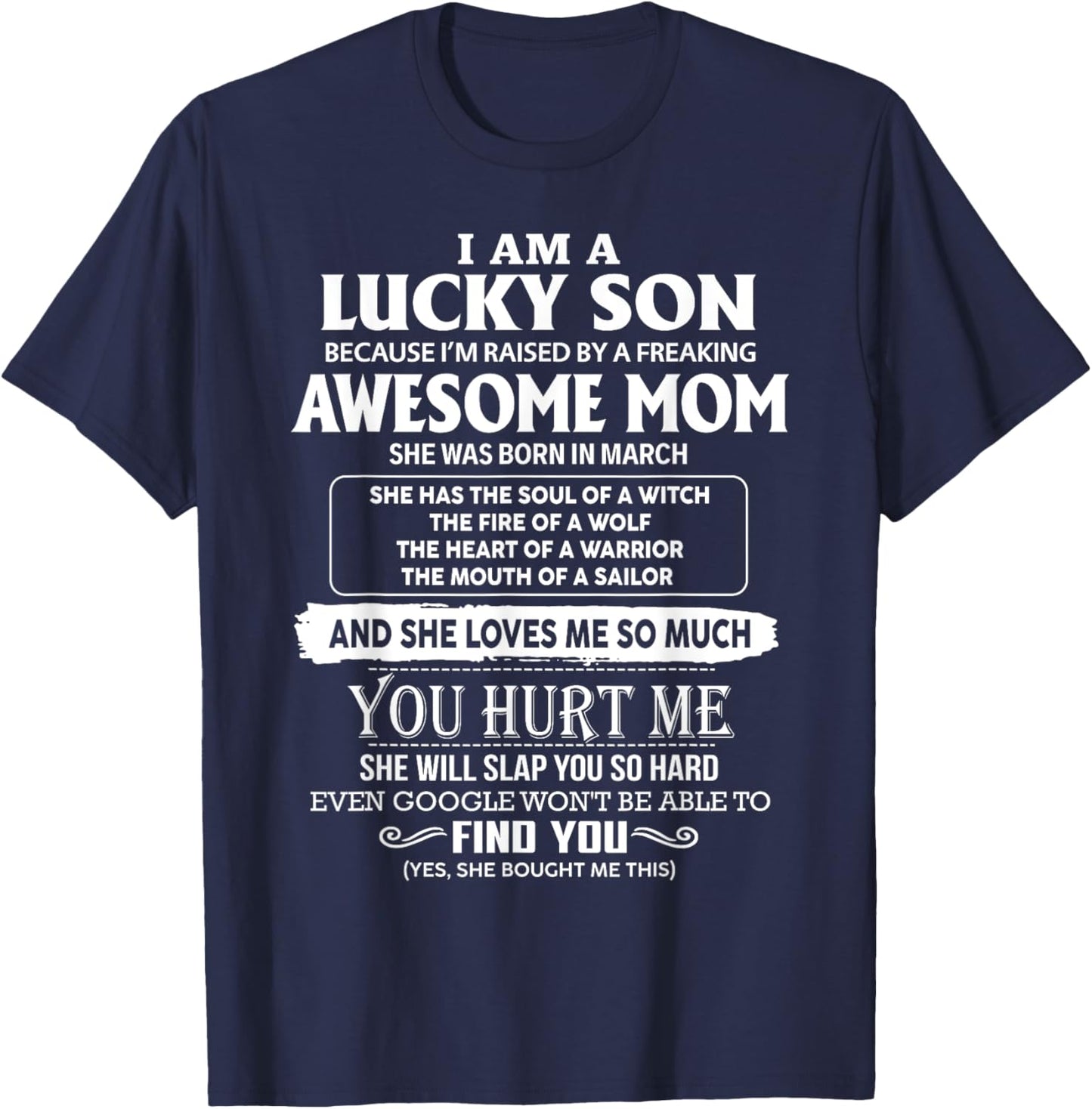 I'm A Lucky Son Of Awesome Mom She Was Born In March T-Shirt - T-Shirt | Navy