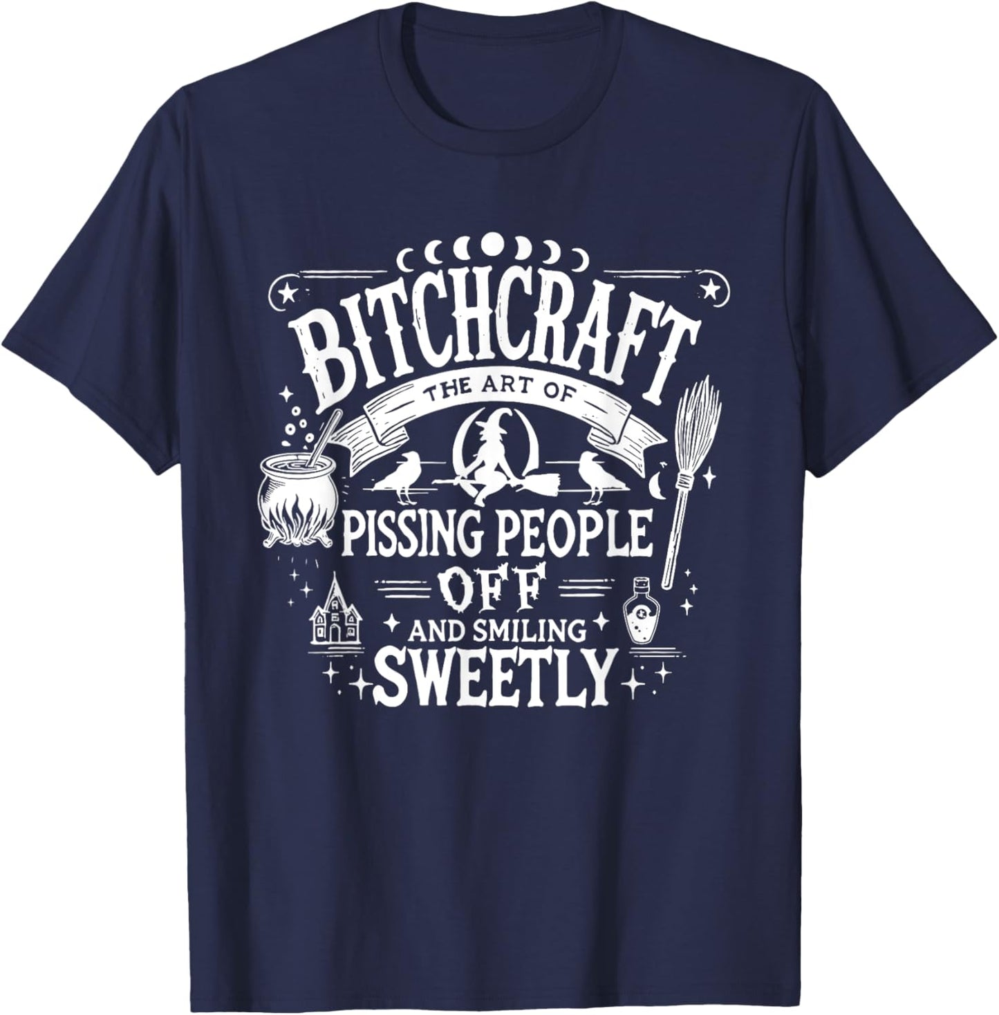 Bitchcraft Bitch Craft Funny Halloween, Funny Snarky Witchy T-Shirt - T-Shirt | Navy