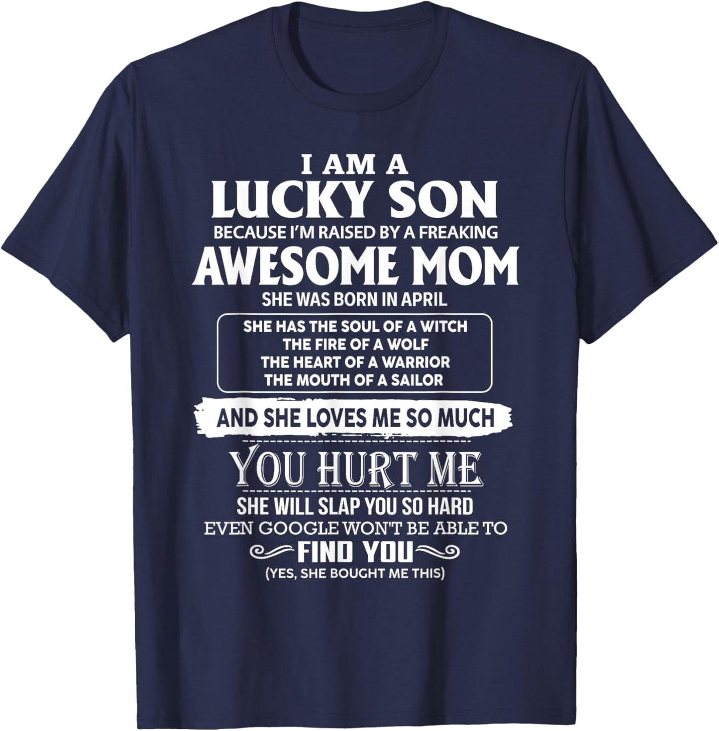 I'm A Lucky Son Of Awesome Mom She Was Born In April T-Shirt - T-Shirt | Navy