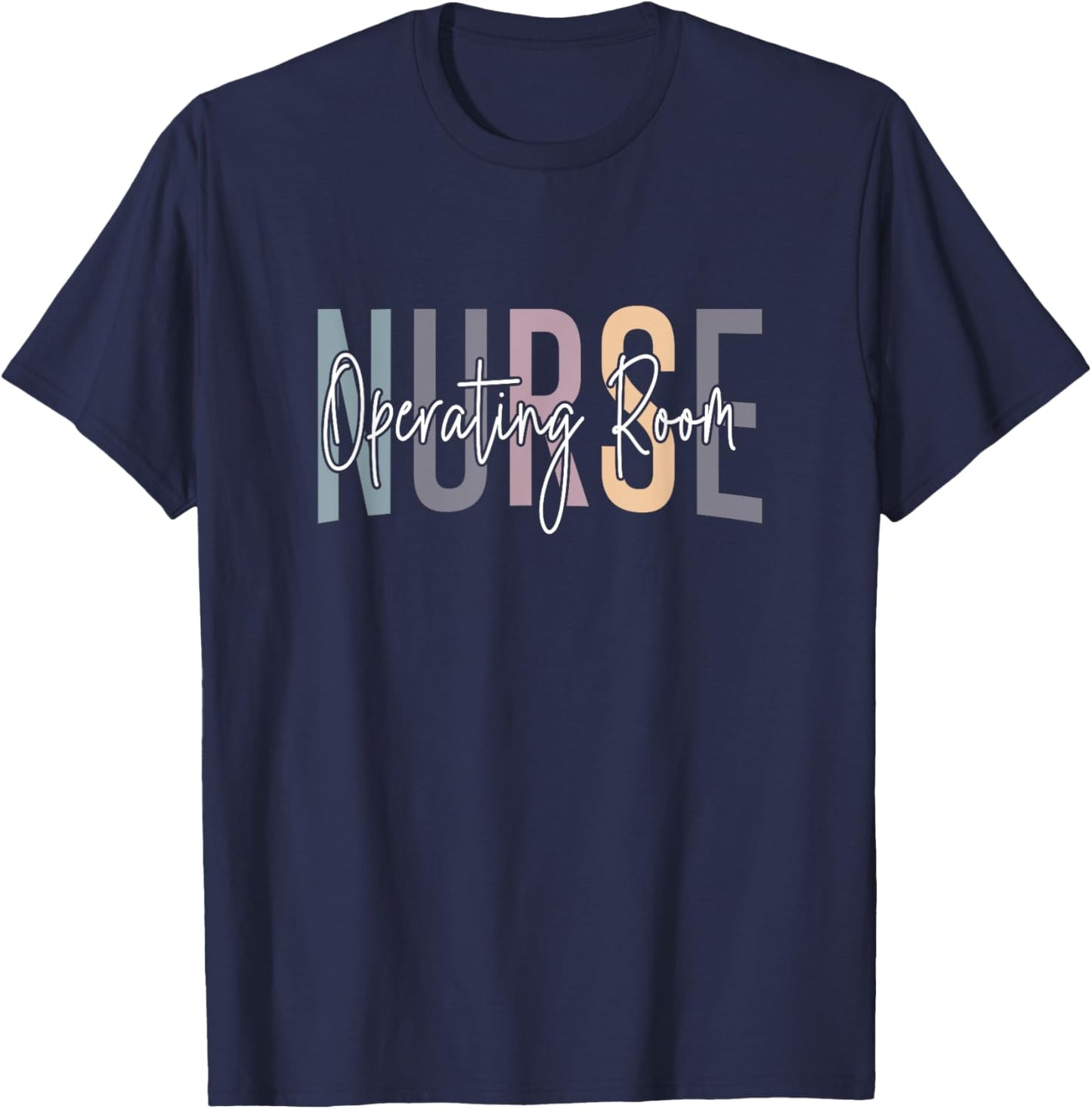Registered Operating Room Nursing Emergency Room OR Nurse T-Shirt - T-Shirt | Navy