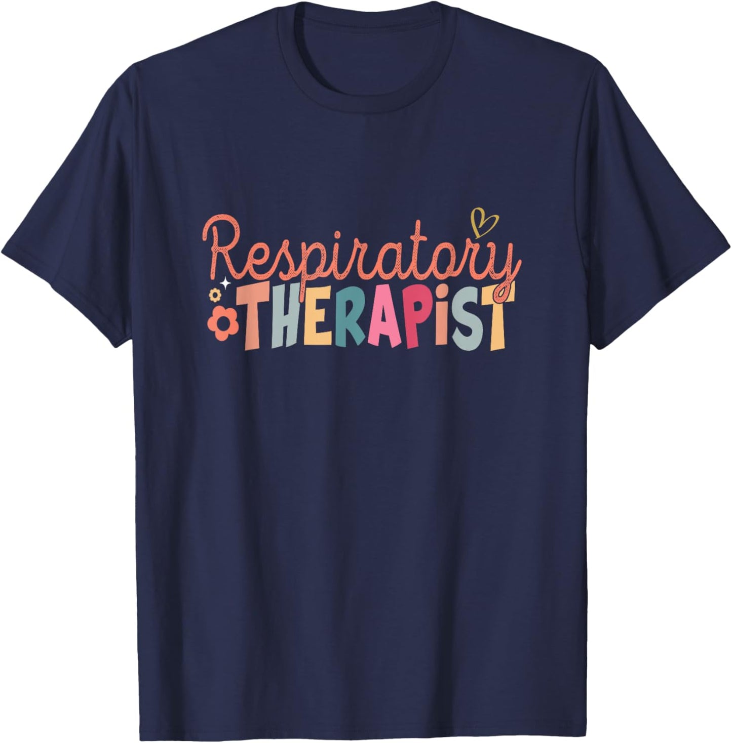 Respiratory Therapist Nurse Respiratory Therapy RT Nurse T-Shirt - T-Shirt | Navy