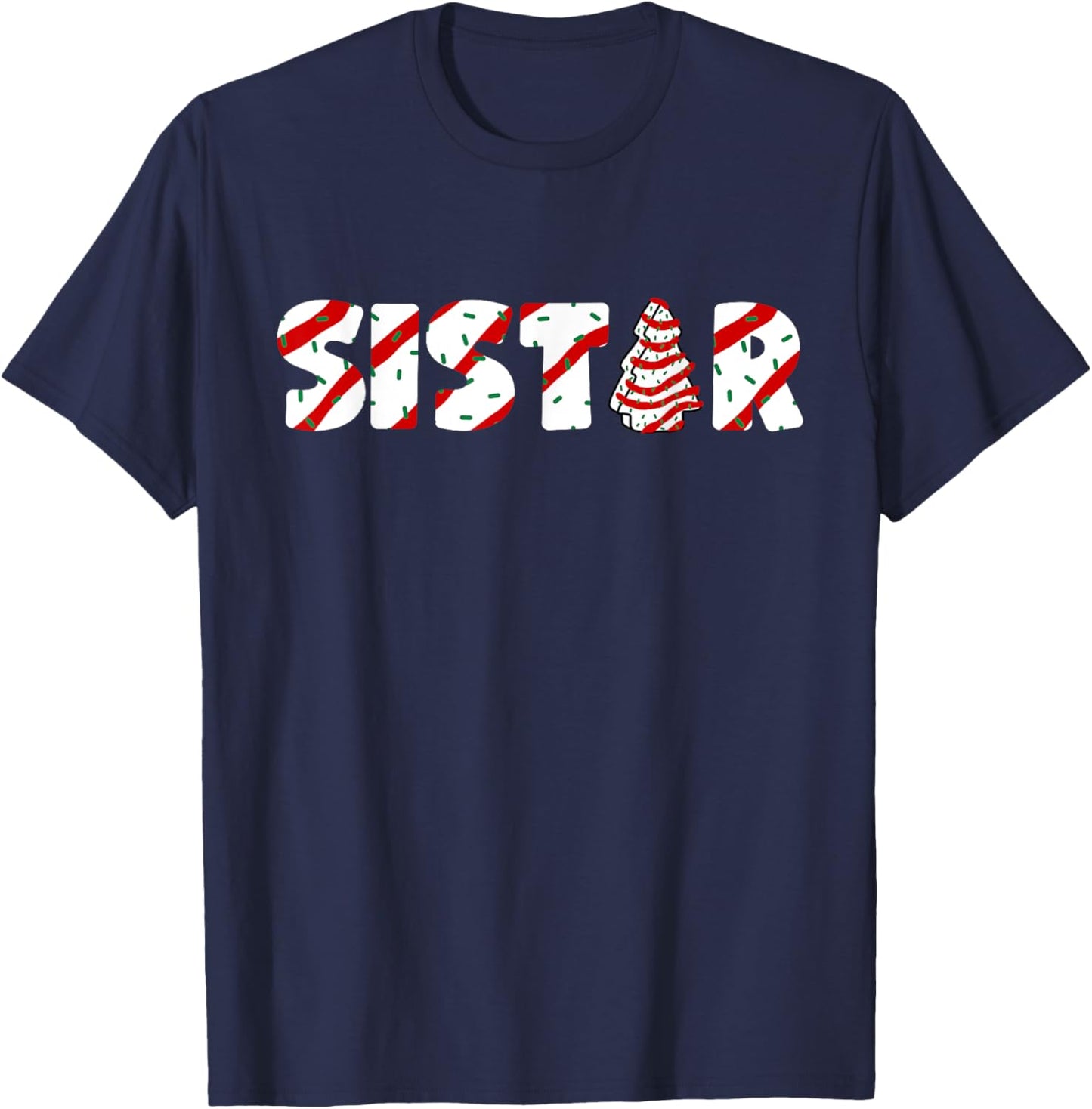 Christmas Tree Cake Matching Family Party Pajama Sister T-Shirt - T-Shirt | Navy