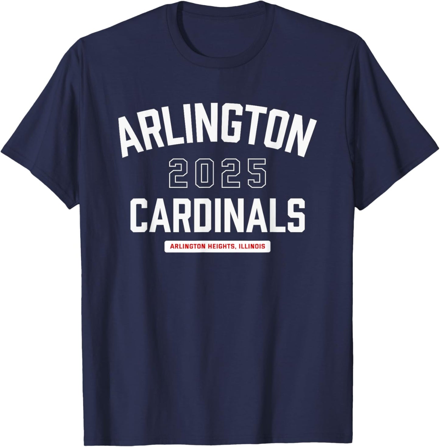 Arlington Cardinals Arlington Heights, Illinois 2025 T-Shirt - T-Shirt | Navy