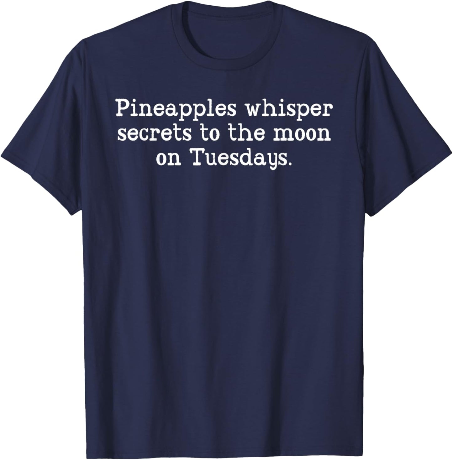 Shirts with Random Sayings Nonsensical T Shirt Funny Teens T-Shirt - T-Shirt | Navy