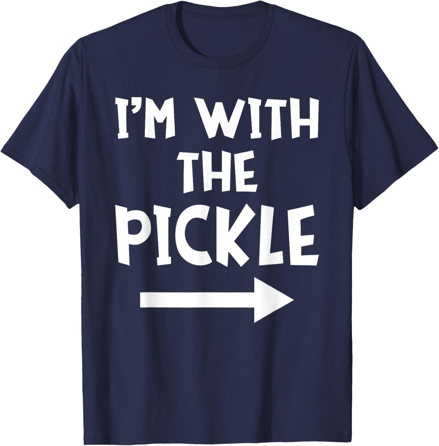 I'm With The Pickle Funny Matching Easy Halloween Costume T-Shirt - T-Shirt | Navy