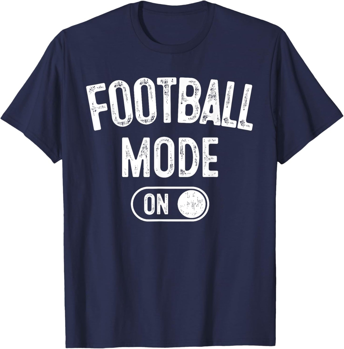 Football Mode On Funny Quarterback Gift Coach Player Dad T-Shirt - T-Shirt | Navy