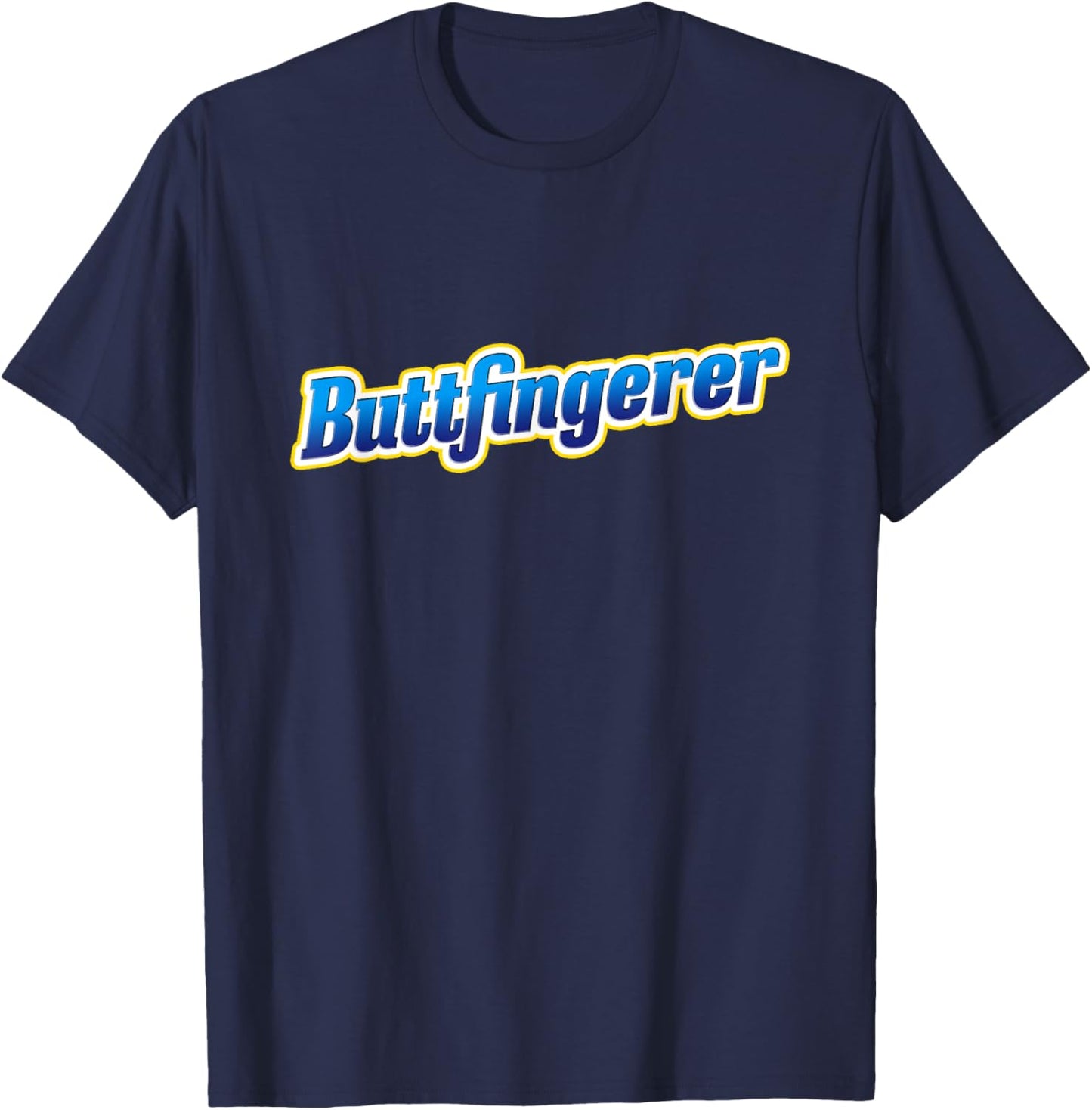 Buttfingerer Meme Funny Hilarious Buttfingerer Nuts Bar T-Shirt - T-Shirt | Navy
