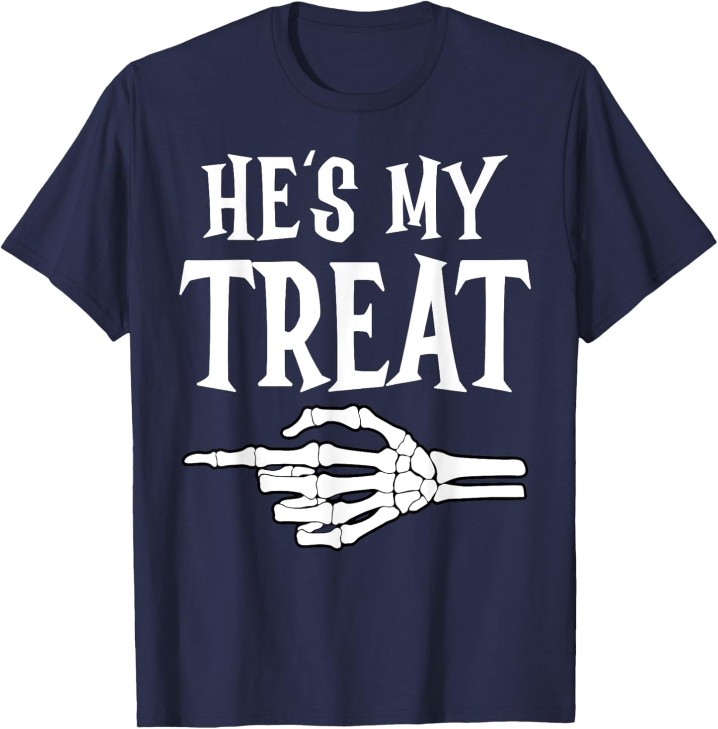 He's My Trick Matching Couple Skeleton Halloween Costume T-Shirt - T-Shirt | Navy
