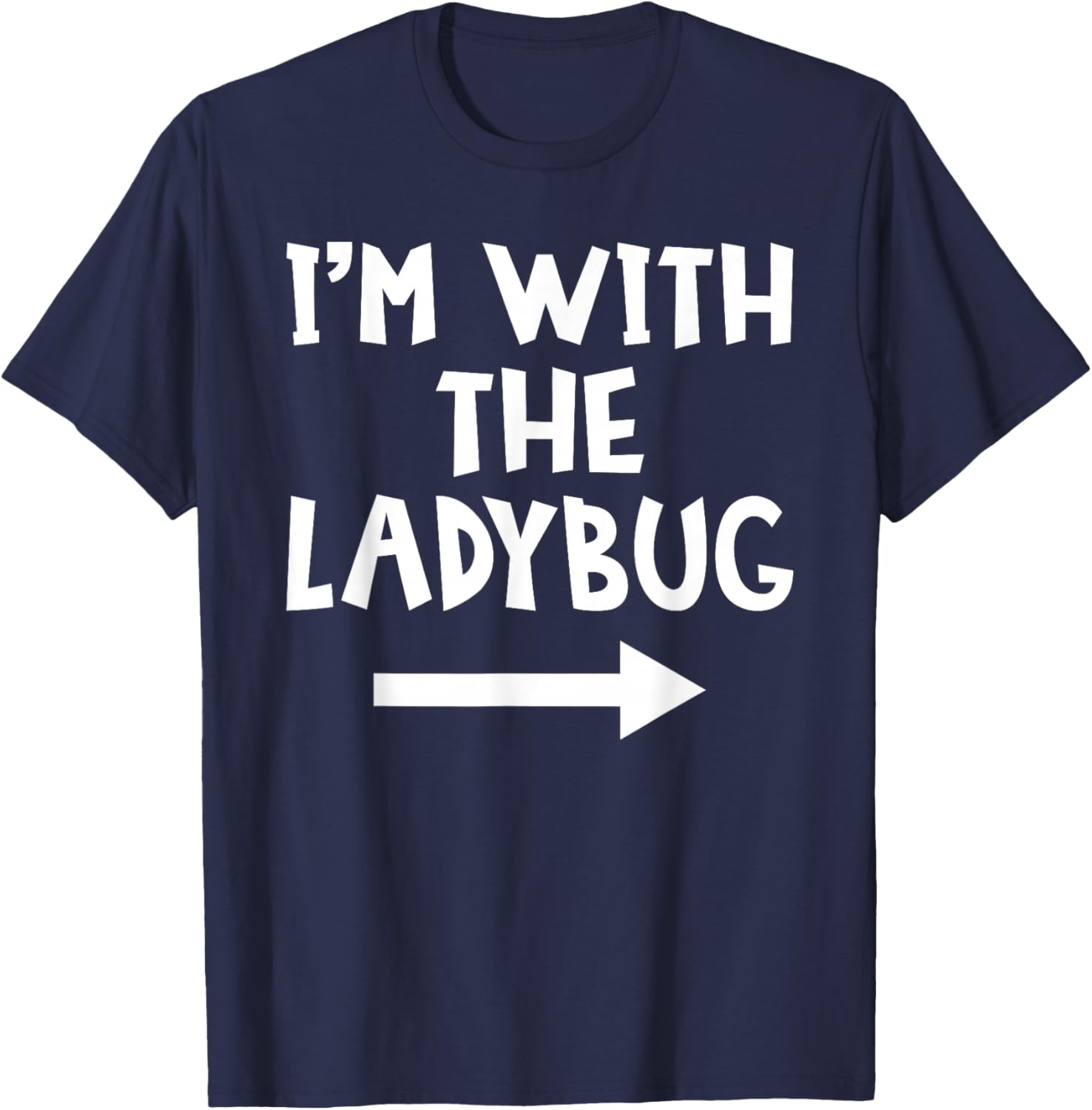 I'm With The Ladybug Funny Matching Couple Halloween Costume T-Shirt - T-Shirt | Navy