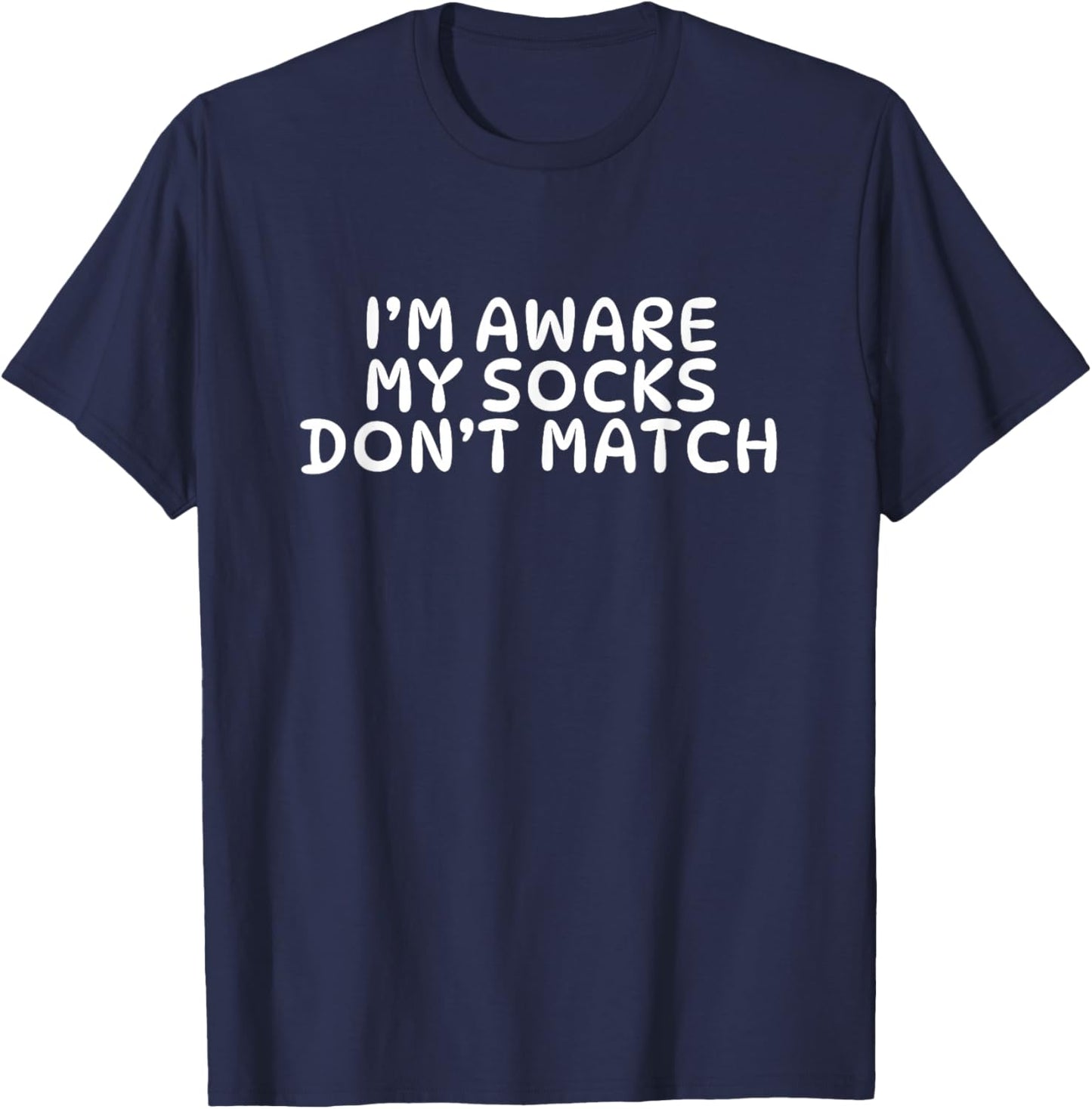 Mismatched Socks, Socks Don't Match T-Shirt - T-Shirt | Navy