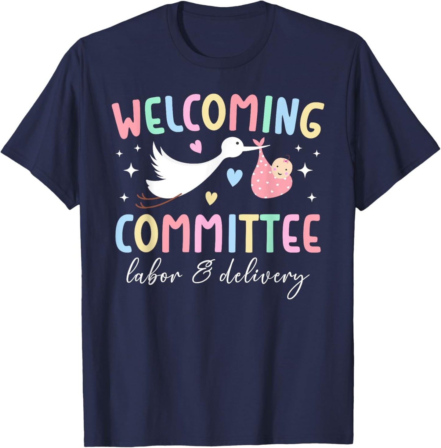 Funny L&D Nurse Labor And Delivery Nurse L&D Nursing T-Shirt - T-Shirt | Navy