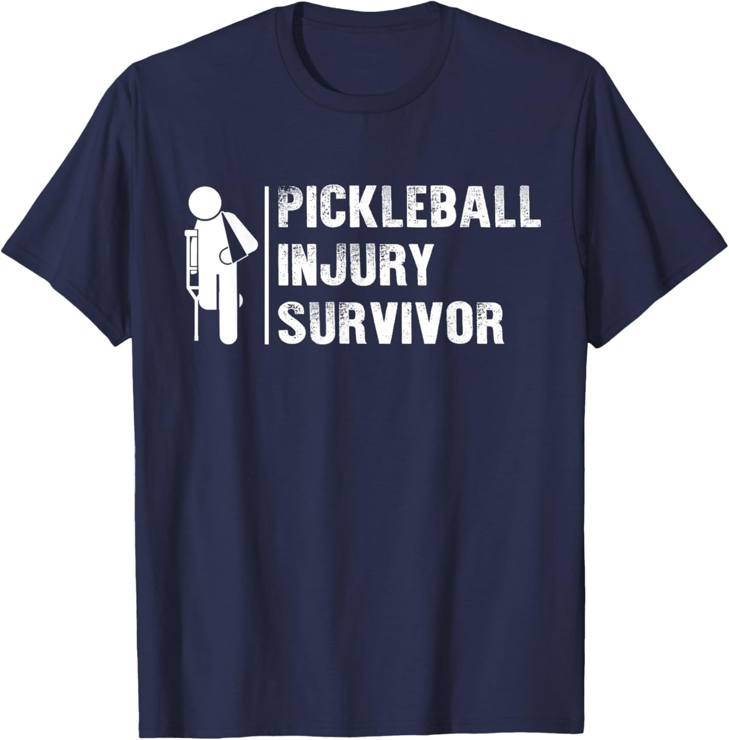 Pickleball Injury Survivor Funny Pickleball Player Lover T-Shirt - T-Shirt | Navy
