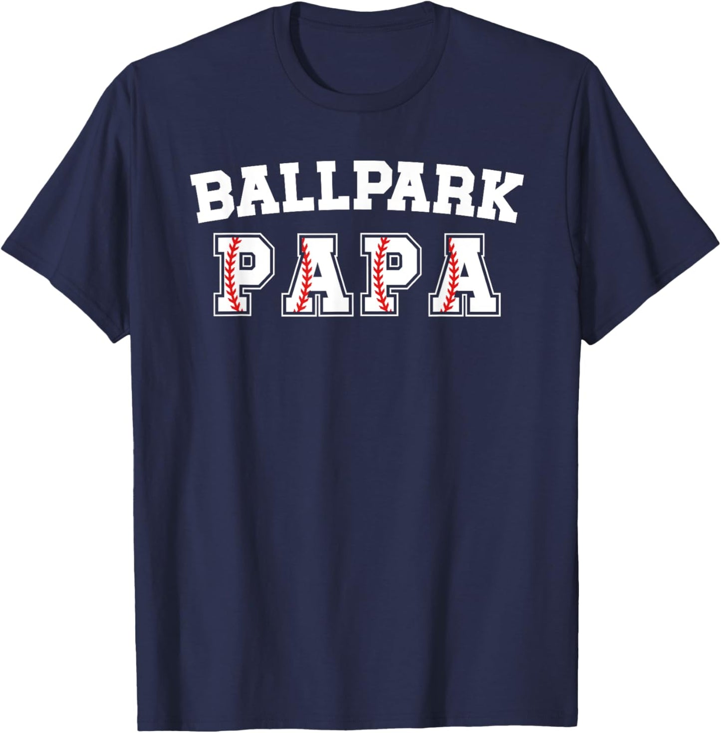 Ballpark Papa Baseball Papa Of A Baseball Player Papa T-Shirt - T-Shirt | Navy