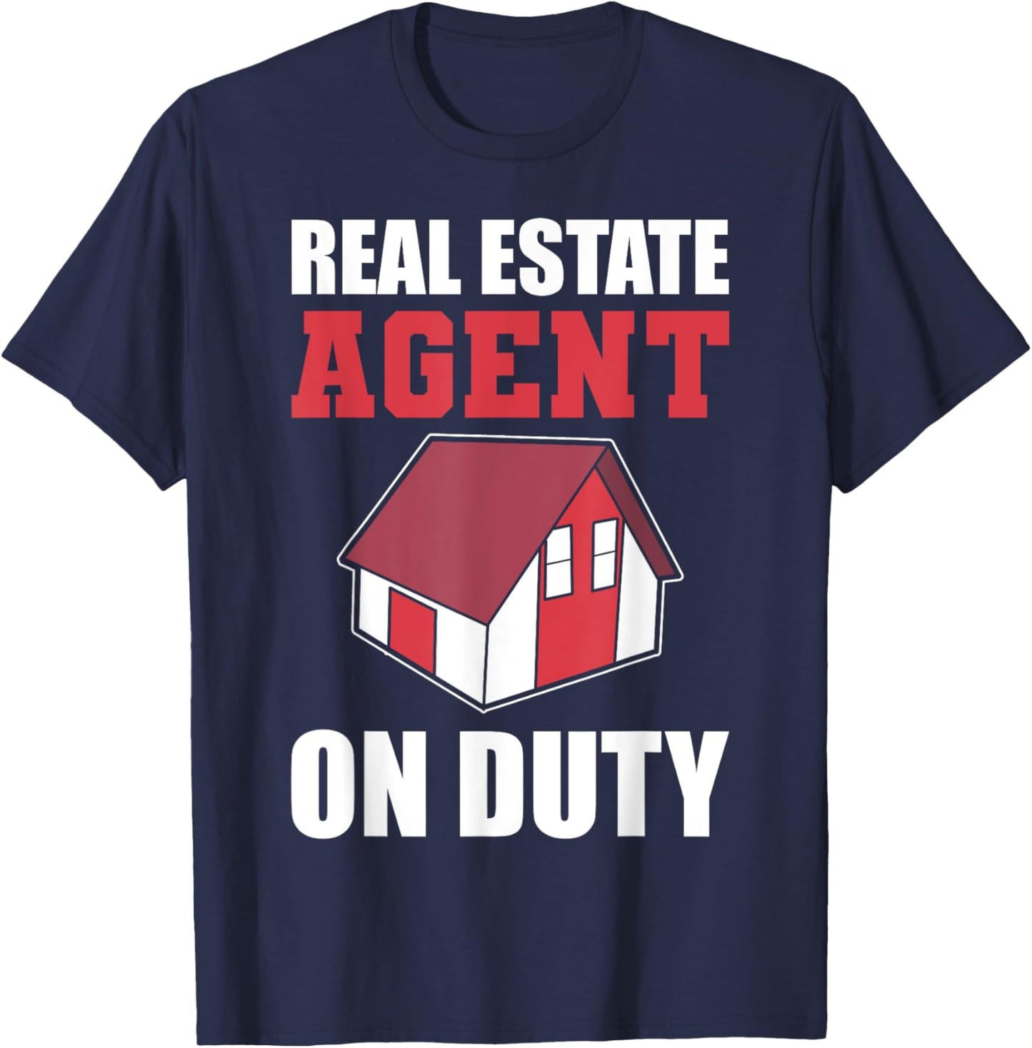 Real Estate Agent On Duty Licensed Realtor T-Shirt - T-Shirt | Navy