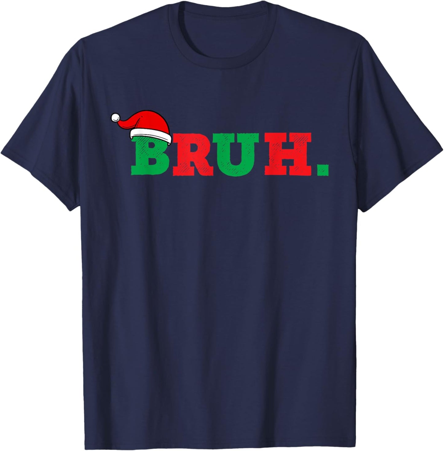 Bruh Funny Saying Bro Teens Boys Kids Christmas Pajamas Xmas T-Shirt - T-Shirt | Navy