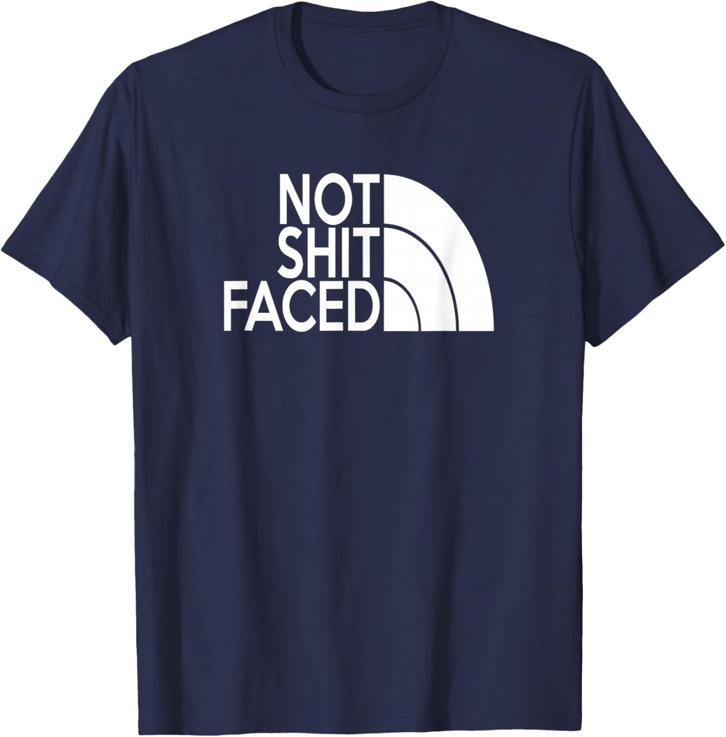 Funny Not Shit Faced AA NA Sober & Clean Not Drunk Or High T-Shirt - T-Shirt | Navy