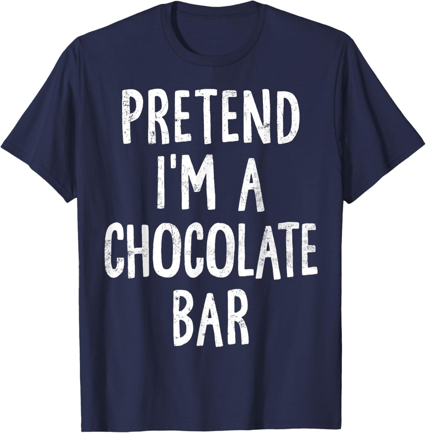 Pretend I'm A Chocolate Bar Lazy Easy Halloween Costume T-Shirt - T-Shirt | Navy
