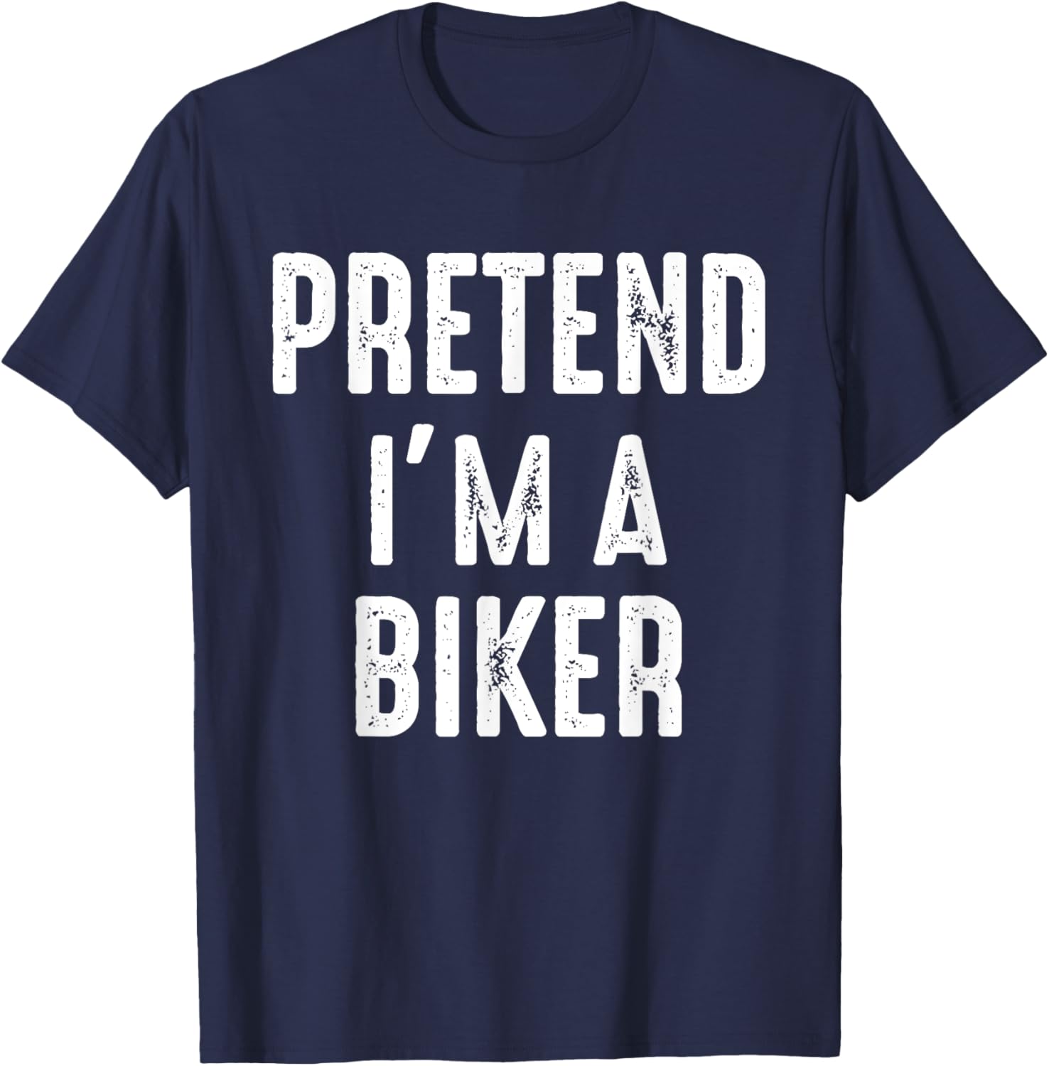 Pretend I'm A Biker Family Matching Halloween Costume Biker T-Shirt - T-Shirt | Navy
