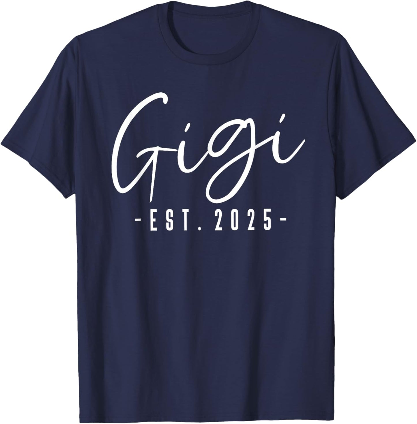 Gigi Est 2025 Gigi To Be Gifts New Gigi 2025 Pregnancy T-Shirt - T-Shirt | Navy
