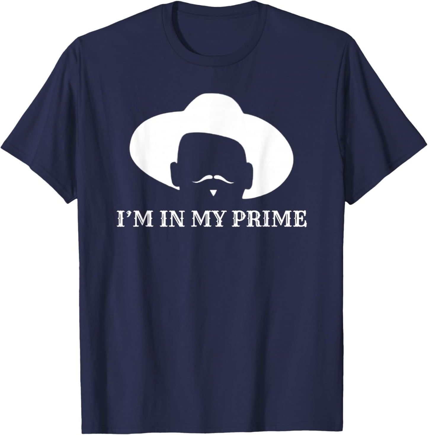 I'm in My Prime -Western Doc Holliday Cowboy Outlaw Mustache T-Shirt - T-Shirt | Navy