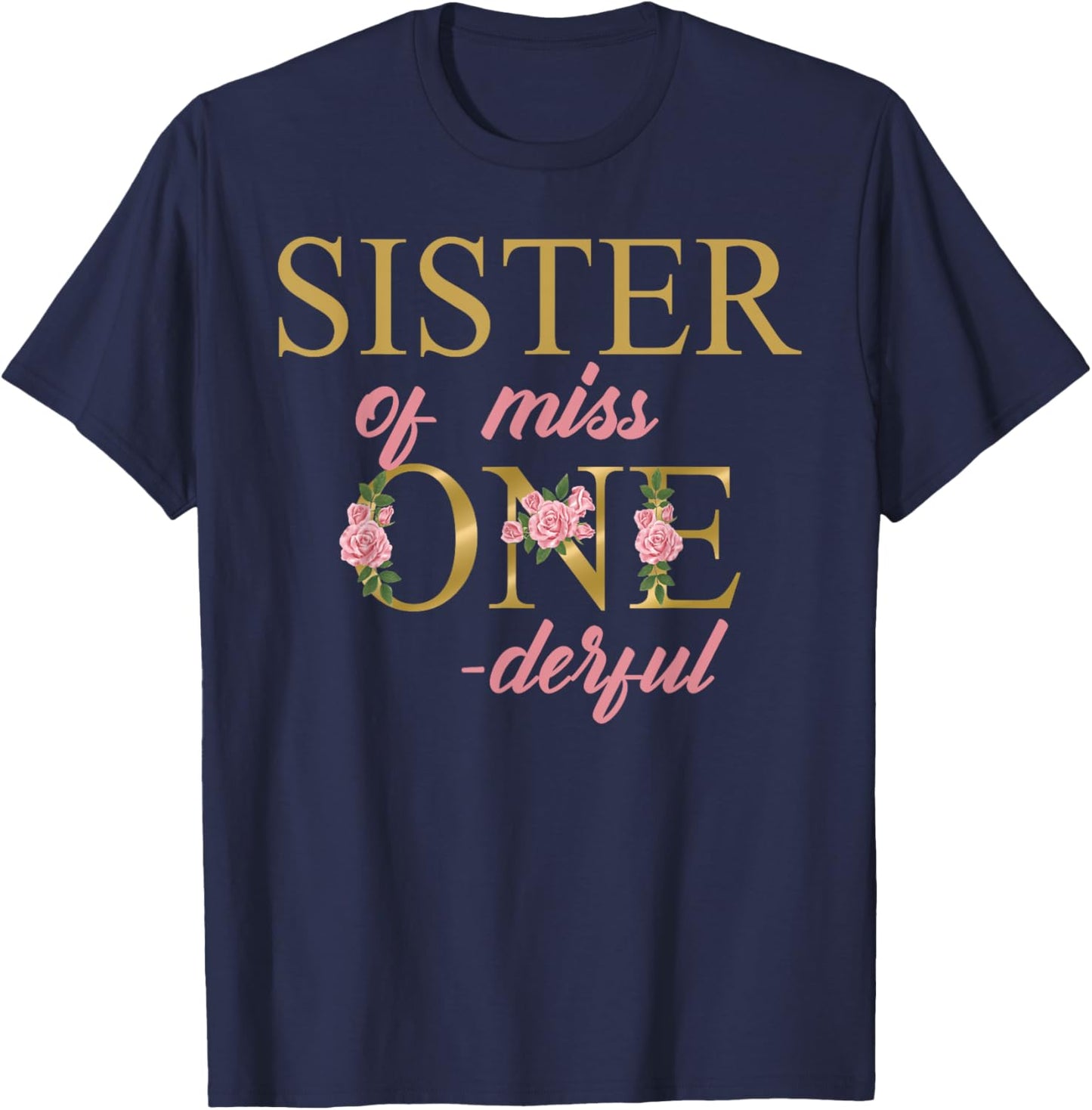 Sister of Miss Onederful 1st Birthday First One-Derful T-Shirt - T-Shirt | Navy